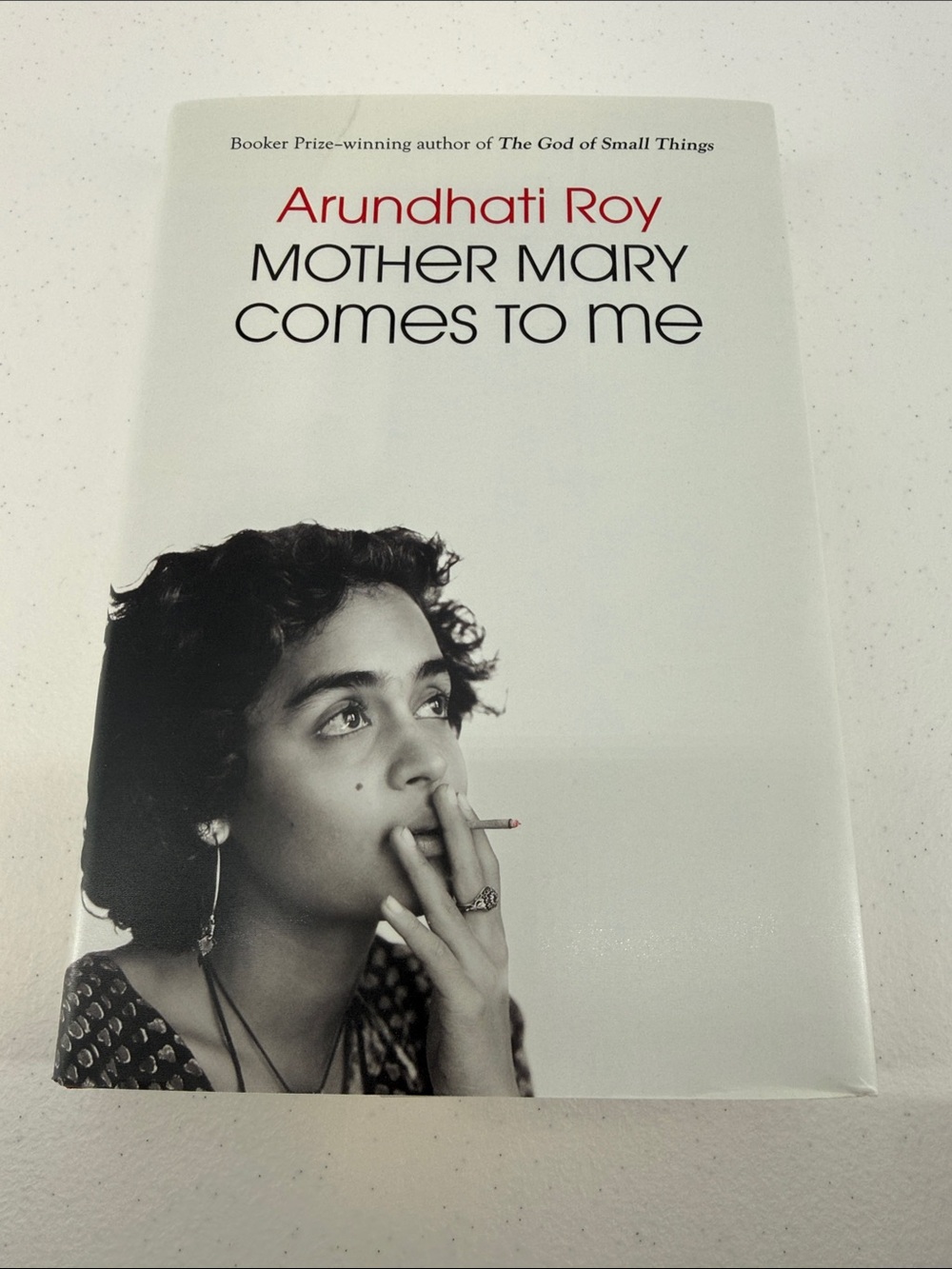 Arundhati Roy - Mother Mary Comes To Me (hardcover)